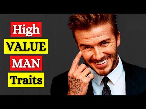 The 11 Traits Of a High Value Man | How To Be a High Quality Man