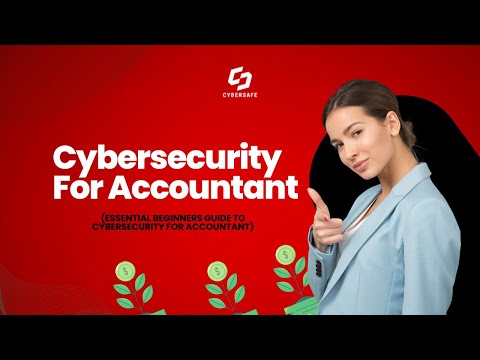 Cybersecurity Essentials for Accountants | Complete Security Guide for Accountant