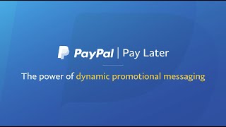 Dynamic Promotional Messaging with PayPal Pay Later