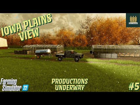 Iowa Plains View | FS22 | Episode 5: Production Underway
