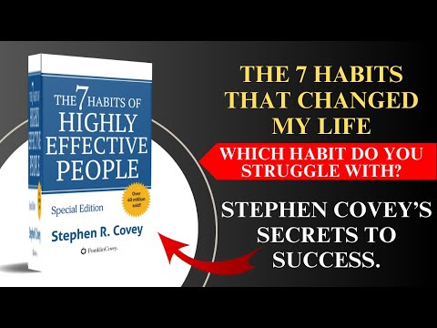 The 7 HABITS of HIGHLY EFFECTIVE PEOPLE by Stephen Covey! | Audiobook
