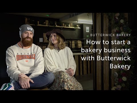 How to start a bakery business with Butterwick Bakery