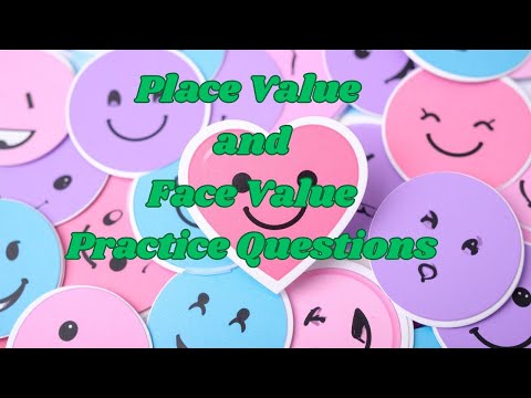 Place Value and Face Value Practice Questions # Class 3