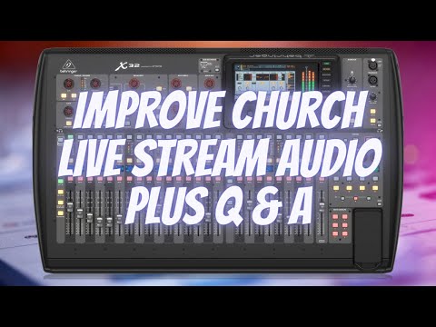Improve Live Stream Audio - Plus Q & A