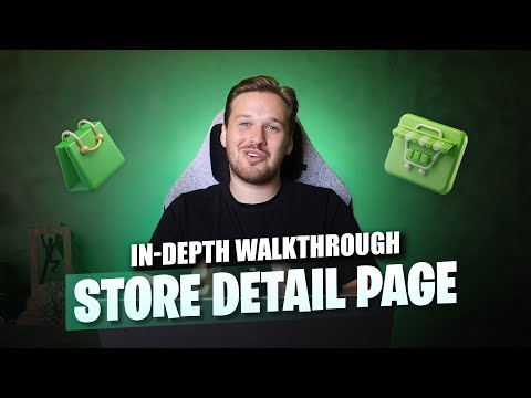 Store (detail) page in-depth walkthrough [Updated 09-2024]