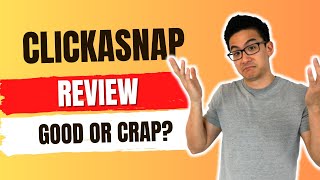 ClickaSnap Review - Real Easy Money OR A Waste Of Time? (Watch First!)