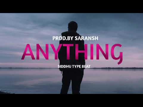 ANYTHING SIDDHU TYPE BEAT