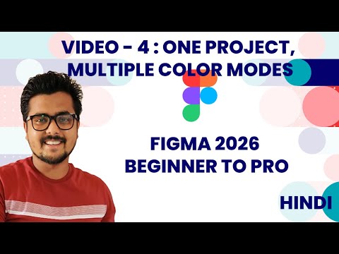Figma 2026 - One Project, Multiple Color Modes Ep-4 In Hindi