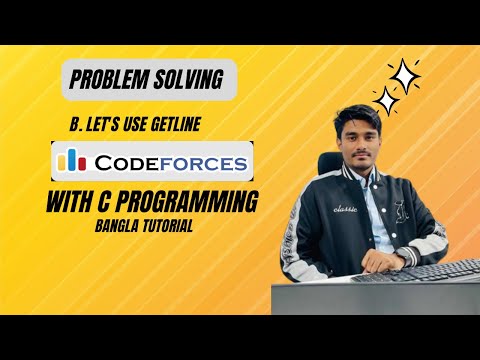 Problem solving C program Bangla | codeforces B. Let's use Getline