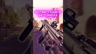 THE BEST M277 CLASS SETUP IN BATTLEFIELD 6!️‍😱#battlefield6 #battlefield #bf6