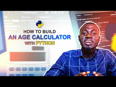 HOW TO BUILD A AGE CALCULATOR WITH PYTHON