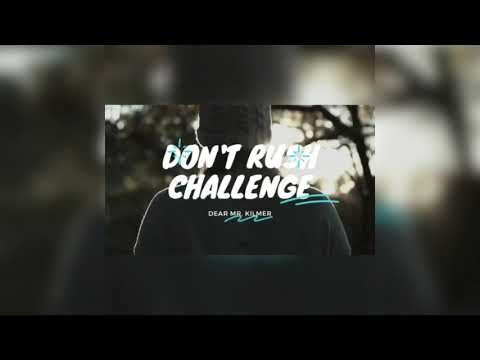 Don't Rush Challenge by Nur Sumayyah binti Mohd Fadili