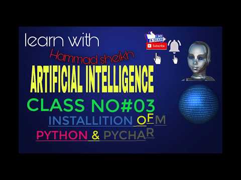INSTILLATION OF PYTHON & PYCHARM | CLASS NO #03 | ARTIFICIAL INTELLIGENCE COURSE