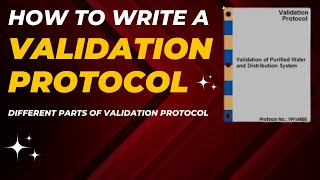 Writing A Validation Protocol: An Overview Of Its Components | How to Write a Validation Protocol