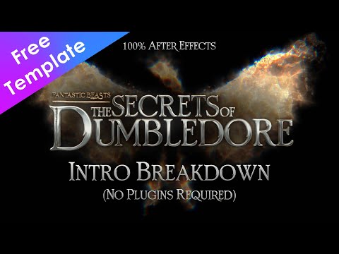 Fantastic Beasts Secrets of The Dumbledore Intro Breakdown || 100% AE
