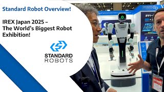 Standard Robots Overview!   IREX Japan 2025 – The World’s Biggest Robot Exhibition!