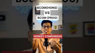 BCOM (Hons) or BCOM which to choose? HONEST COMPARISON | BCOM (HONS) vs BCOM(Prog) #shorts