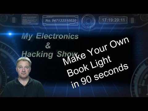 Make your own book light in 90 seconds (MEHS) Episode 26