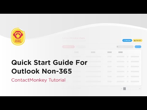 Quick Start Guide For Outlook Non-365 - ContactMonkey Tutorial
