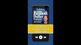 Ten Crucial Conversations for Client Reviews