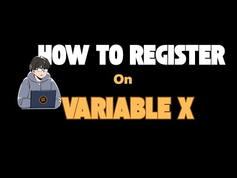 How to Register on Variable X