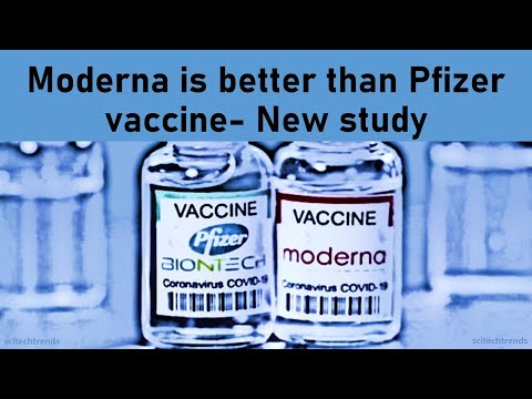 Moderna is better than Pfizer vaccine- New study | scitechtrends