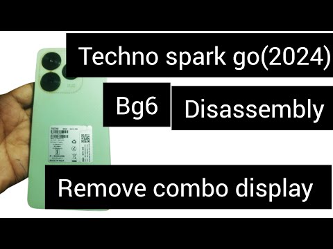 tecno Spark go ( 2024) bg6 disassembly/teardown|remove tecno Spark go ( 2024) combo display