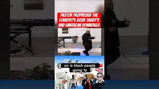 Pastor Stephen Darby Prophesied the Country’s 2025 Tariff’s and American Downfalls!😳