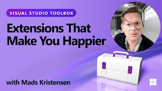 Visual Studio Extensions That Make You Happier