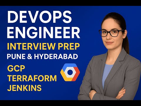 DevOps Engineer Interview Preparation (GCP + Terraform + Jenkins + Kubernetes) | Pune&Hyderabad Job