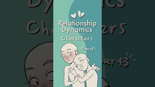 character dynamics, part 43 🦋🦕 #writing #originalcharacter #oc #art