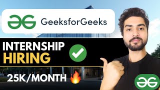 GeeksForGeeks Hiring Interns🔥Apply Now