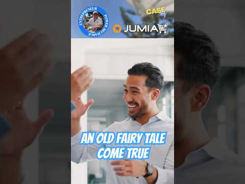 "Jumia"  -- An old fairy tale come true #entrepreneurmindset #business #innerpowerentrepreneur