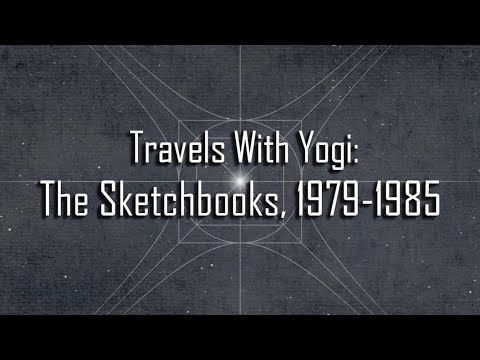 Travels With Yogi: The Sketchbooks, 1978-1985