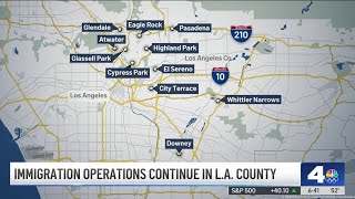 Immigration operations continue in LA County