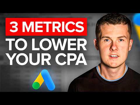 Simple Framework To Lower Google Ads CPA (Complete Guide)