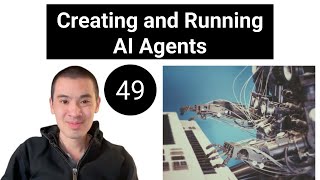 AI & Deep Learning Course #49 - Creating and Running AI Agents