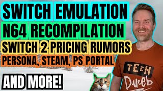 Switch Emulation Improvements, Switch 2 Pricing, AAA Games on Android and more