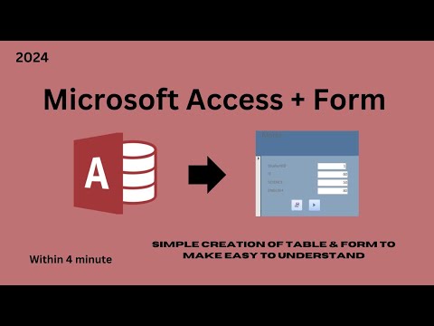 Simple creation of Table & Form in Microsoft Access within 4 minute | 2024