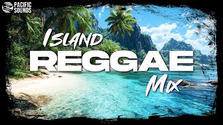 Island Reggae Songs Playlist/Mix | Best Island Songs (with Fiji, Rebel Souljahz, High Watah & Wavvy)