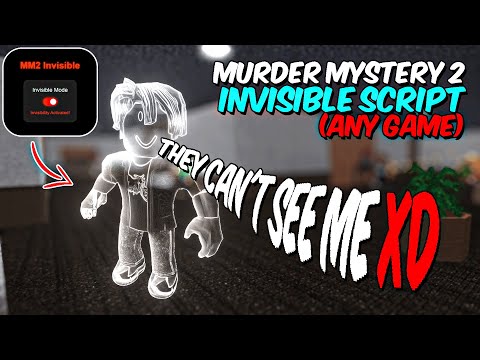 👻 Murder Mystery 2 FE Invisibility Script Pastebin – How to Become Invisible in MM2?