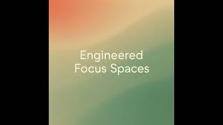 Clear Frame 17efs - Engineered Focus Spaces #Contura #FlowFingerprints