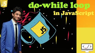 Do While Loop tutorial  in JavaScript for beginners in Hindi/Urdu by TechWithYasir|Do While Loop