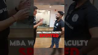MBA WALLAH FACULTIES SPOTTED | CAT 2025 PREPARATION #shorts #mbawallah
