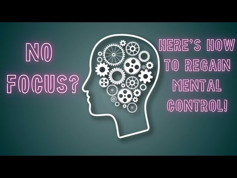 No Focus? Here's How to Regain Mental Control in Just 5 Minutes a Day