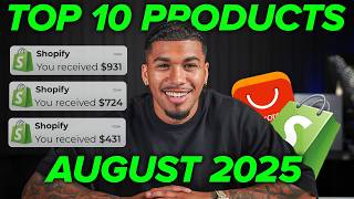 ⭐️ TOP 10 PRODUCTS TO SELL IN AUGUST 2025 | DROPSHIPPING SHOPIFY