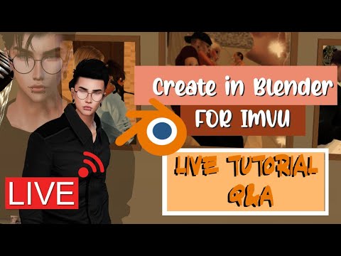 LIVE - Q&a Blender for imvu