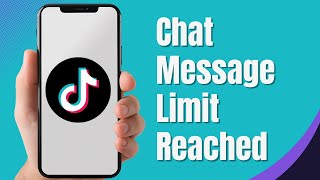 How to Fix Chat Message Limit Reached TikTok | TikTok Chat Messages Limit Reached | 2024