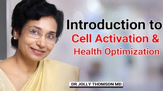 Introduction to Cell Activation & Health Optimization