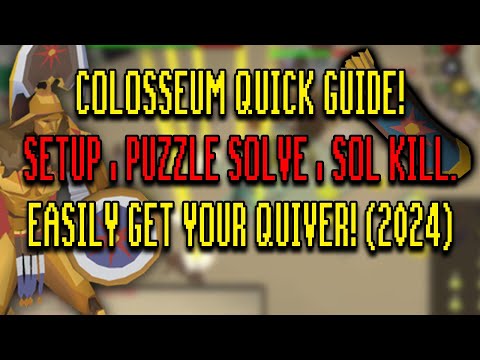 Colosseum Quiver Setup, Puzzles, Sol Kill! (Quick Guide 2024)